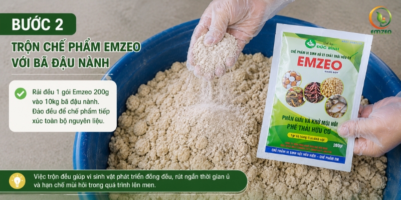 Trộn chế phẩm Emzeo với bã đậu nành